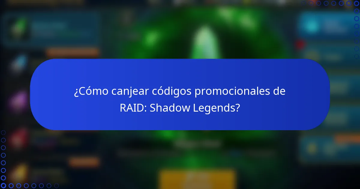 ¿Cómo canjear códigos promocionales de RAID: Shadow Legends?