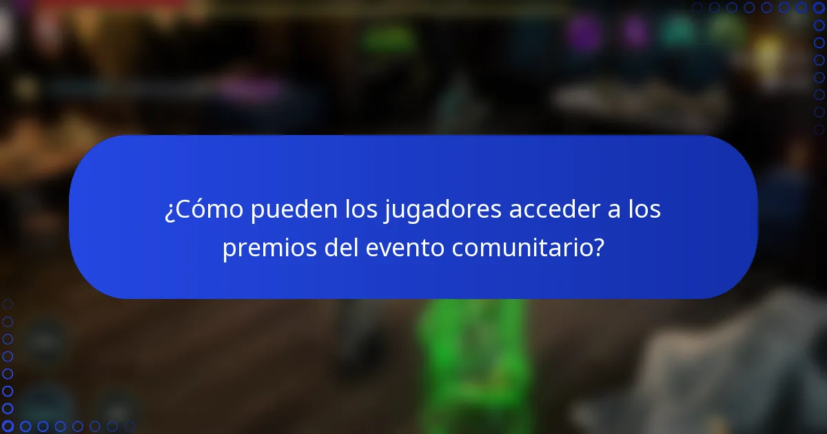 ¿Cómo pueden los jugadores acceder a los premios del evento comunitario?