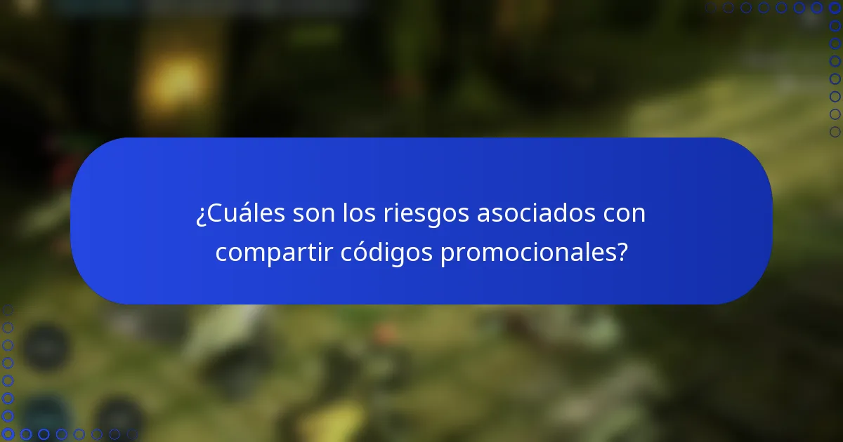 ¿Cuáles son los riesgos asociados con compartir códigos promocionales?