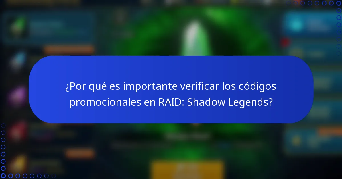 ¿Por qué es importante verificar los códigos promocionales en RAID: Shadow Legends?