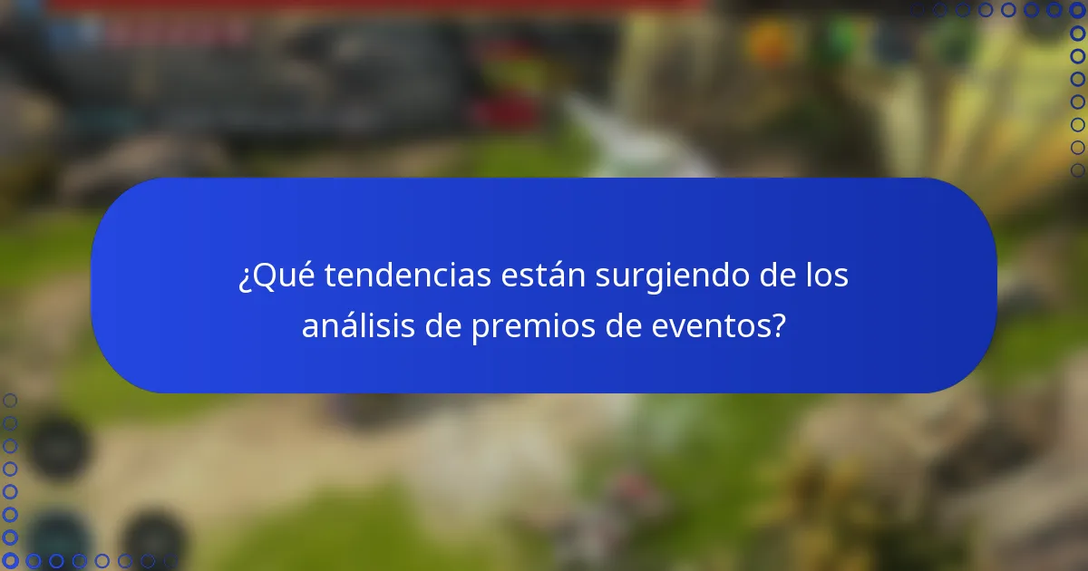 ¿Qué tendencias están surgiendo de los análisis de premios de eventos?